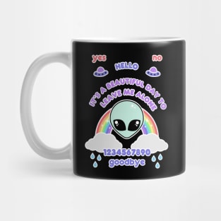 It's a beautiful day to leave me alone | kawaii ouija board Mug